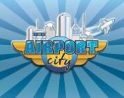 Airport City: costruisci il tuo aeroporto!