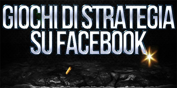 Giochi di strategia su Facebook