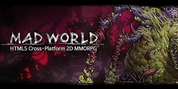 Mad World: nuovo MMORPG HTML5 Cross-Platform