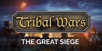 Tribal Wars: nuovo contenuto endgame “Great Siege”